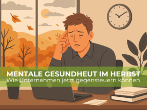 Mentale Stärke im Herbst: So vermeiden Mitarbeitende Motivations- und Leistungstiefs